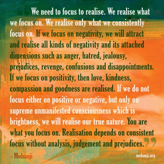 mohanji-quote-we-realise-what-we-focus-on